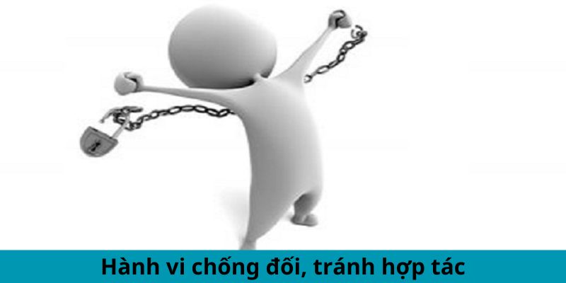 Hành vi chống đối, tránh hợp tác
